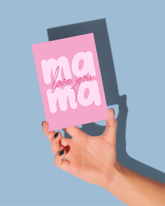 “Mama – Love You” Greeting Card (Printable Digital Download)
